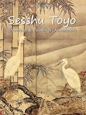 cover image of Sesshu Toyo--Drawings & Paintings (Annotated)